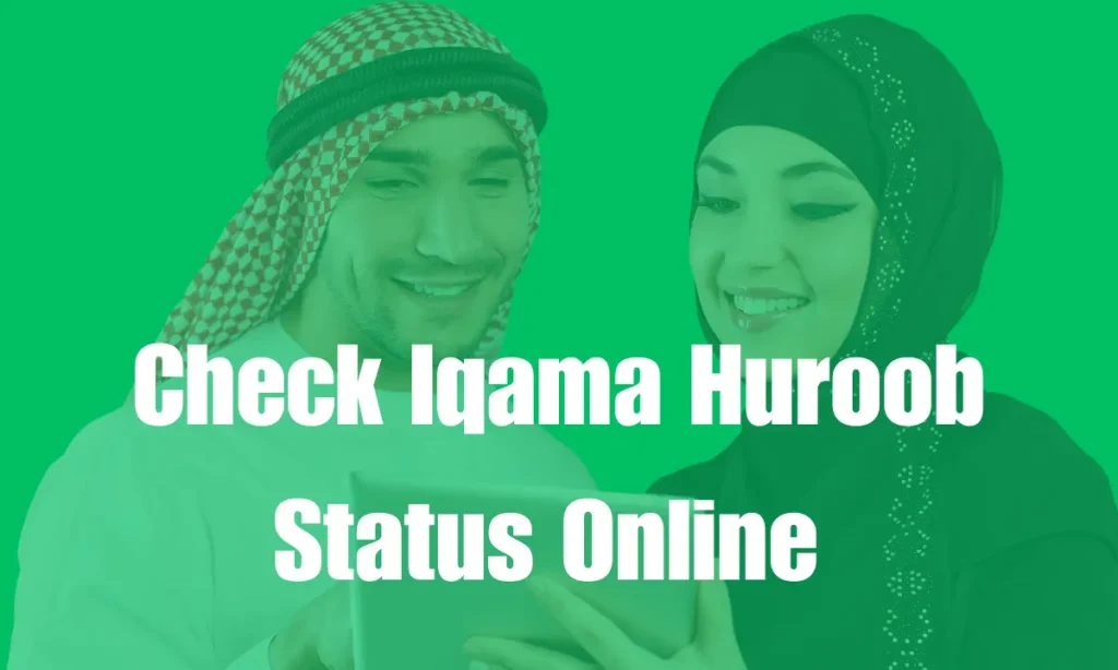 Check Huroob Status Online