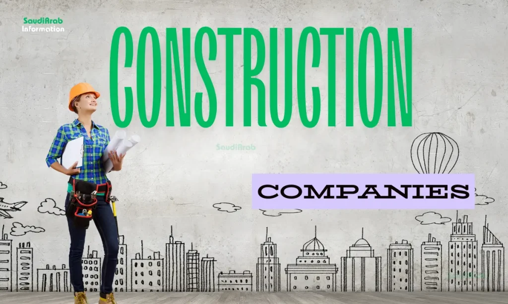 Top Construction Companies in Saudi Arabia